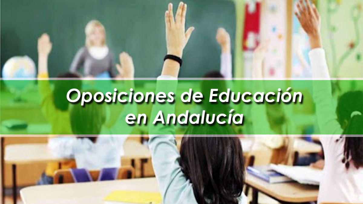 Oposiciones de Educación en Andalucía 3 390 plazas