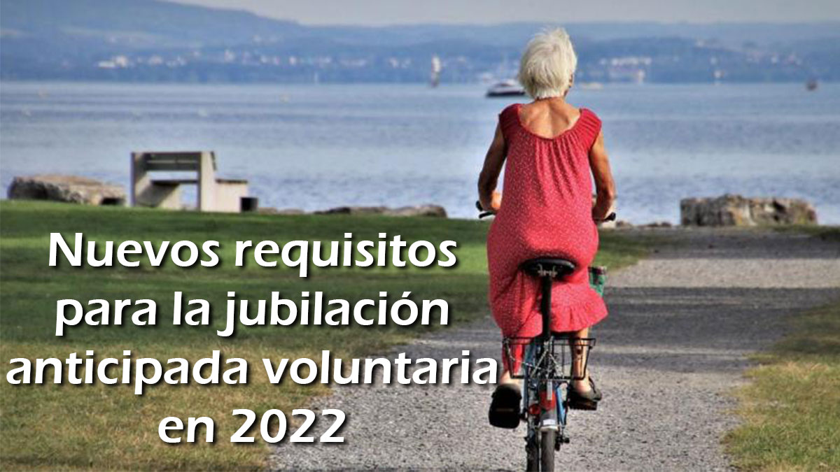 Nuevos requisitos para la jubilación anticipada voluntaria