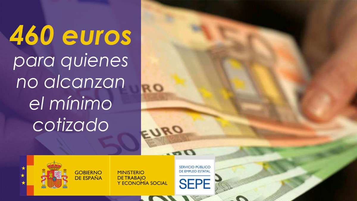 La Paga de 460 euros del SEPE para quienes no llegan al año cotizado