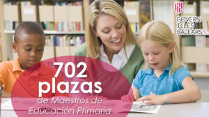 Oferta de 702 plazas de Maestros de Educación Primaria en El Gobierno Balear