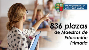 Oferta de 836 plazas de Maestros de Educación Primaria en El Gobierno Vasco