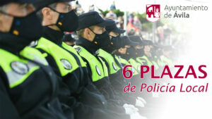 Oferta de 6 plazas de Policía Local en Ávila