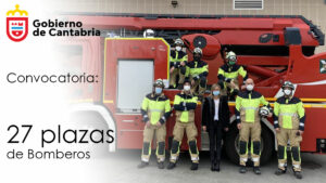 Convocatoria de 27 plazas de Bomberos en El Gobierno de Cantabria