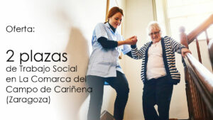 Oferta de 2 plazas de Trabajo Social en La Comarca del Campo de Cariñena (Zaragoza)