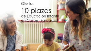 Oferta de 10 plazas de Educación Infantil en Caspe (Zaragoza)