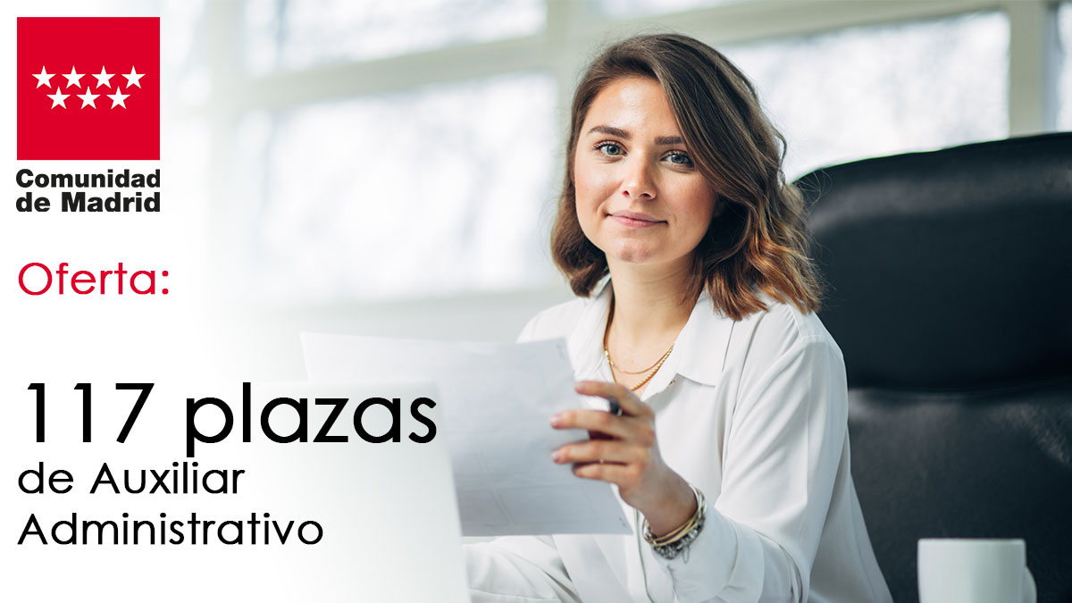 Oferta De 117 Plazas De Auxiliar Administrativo En La Comunidad De Madrid