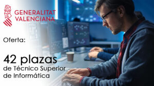 Oferta de 42 plazas de Técnico Superior de Informática en El Gobierno Valenciano