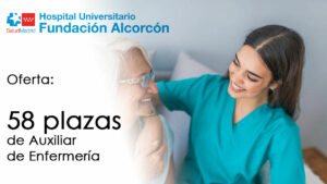 Oferta de 58 plazas de Auxiliar de Enfermería en El Hospital Universitario Fundación Alcorcón