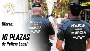 Oferta de 10 plazas de Policía Local en Lorca (Murcia)