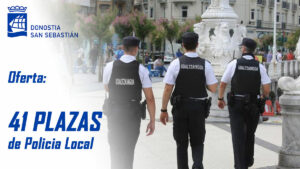 Oferta de 41 plazas de Policia Local en Donostia-San Sebastián (Guipúzcoa)