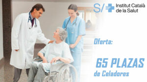 Oferta de 65 plaza de Celadores del ICS (Institut Català de la Salut)