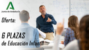 Oferta de 6 plazas de Educación Infantil en La Junta de Andalucía