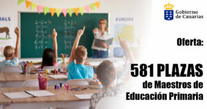 Oferta de 581 plazas de Maestros de Educación Primaria en El Gobierno de Canarias