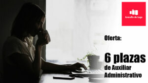 Oferta de 6 plazas de Auxiliar Administrativo en Lugo