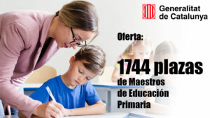 Oferta de 1744 plazas de Maestros de Educación Primaria en Generalitat de Cataluña