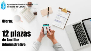 Oferta de 12 plazas de Auxiliar Administrativo en A Coruña
