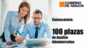 Convocatoria de 100 plazas de Auxiliar Administrativo en El Gobierno de Aragón